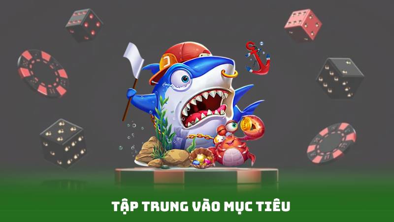 Tập trung vào mục tiêu